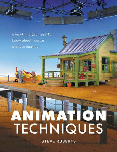 Animation Techniques Steve Roberts 9781785009358
