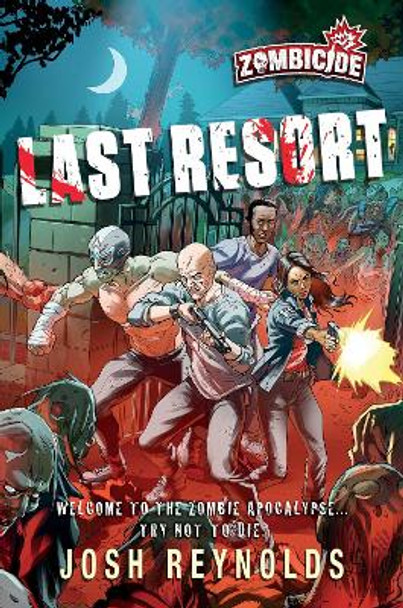 Last Resort: A Zombicide Novel Josh Reynolds 9781839081040