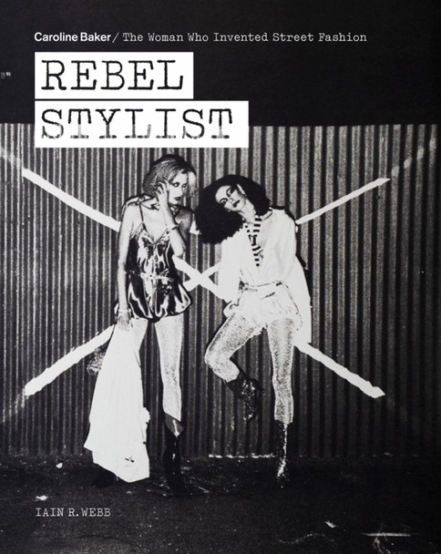 Rebel Stylist by Iain R. Webb Rebel Stylist by Iain R. Webb