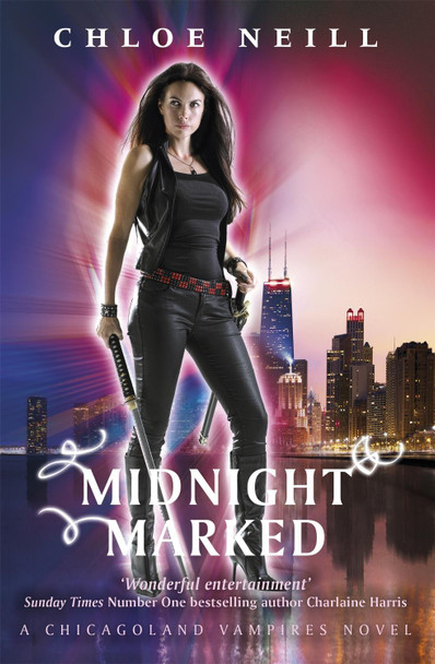 Midnight Marked: A Chicagoland Vampires Novel Chloe Neill 9781473208513