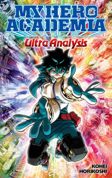 My Hero Academia: Ultra Analysis-The Official Character Guide Kohei Horikoshi 9781974724475