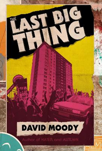 The Last Big Thing David Moody 9781739753542