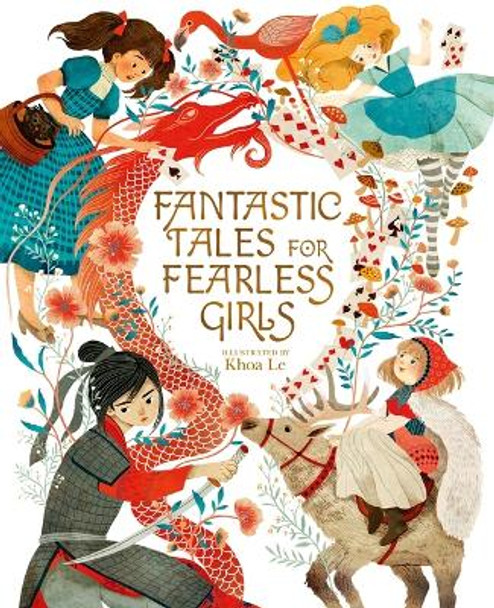 Fantastic Tales for Fearless Girls: 31 Inspirational Stories from Around the World Anita Ganeri 9781398814417