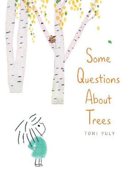Some Questions About Trees Toni Yuly 9781534489158