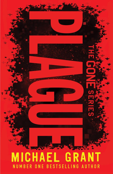 Plague (The Gone Series) Michael Grant 9780755501649