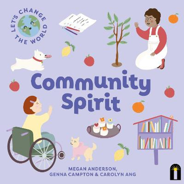 Let's Change the World: Community Spirit: Volume 4 Megan Anderson 9781760509491