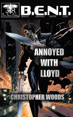 Annoyed With Lloyd Christopher Woods 9781951768638