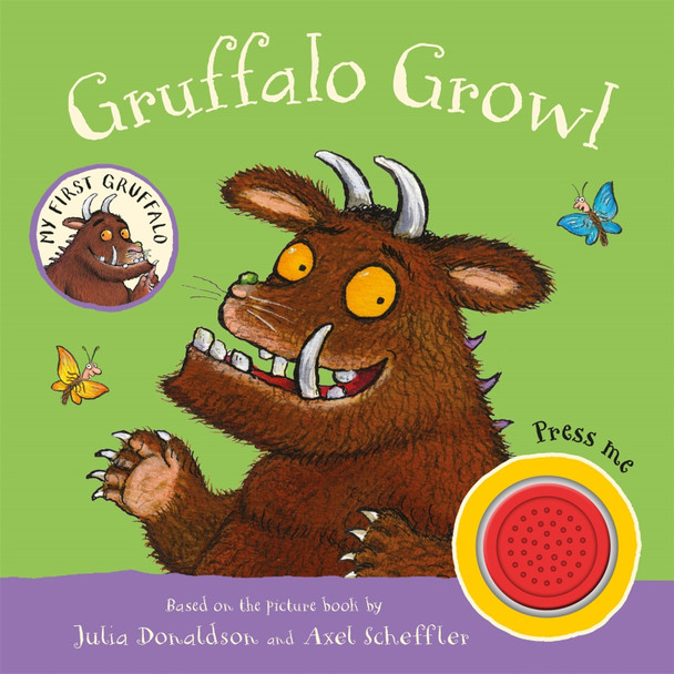 My First Gruffalo: Gruffalo Growl: Sound Book Julia Donaldson 9781035004591