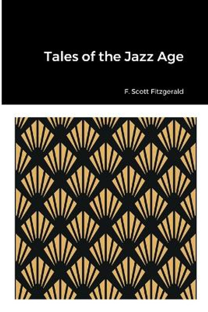 Tales of the Jazz Age F Scott Fitzgerald 9781387918065