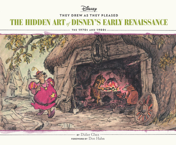 They Drew as They Pleased: Volume 5: The Hidden Art of Disney's Early Renaissance Didier Ghez 9781452178707