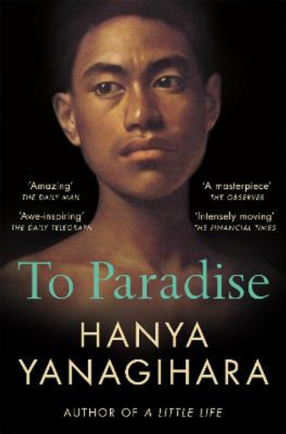 To Paradise: From the Author of A Little Life Hanya Yanagihara 9781529077490