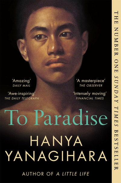 To Paradise: From the Author of A Little Life Hanya Yanagihara 9781529077490