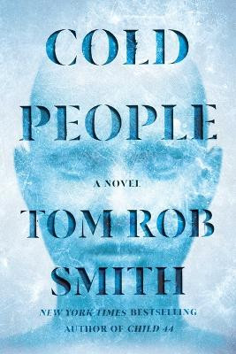 Cold People Tom Rob Smith 9781982198404