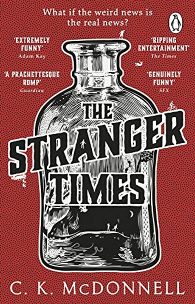 The Stranger Times: (The Stranger Times 1) C. K. McDonnell 9780552177344