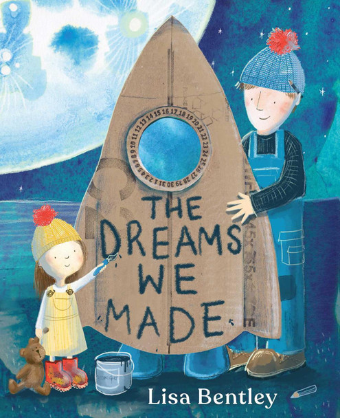 The Dreams We Made by Lisa Bentley