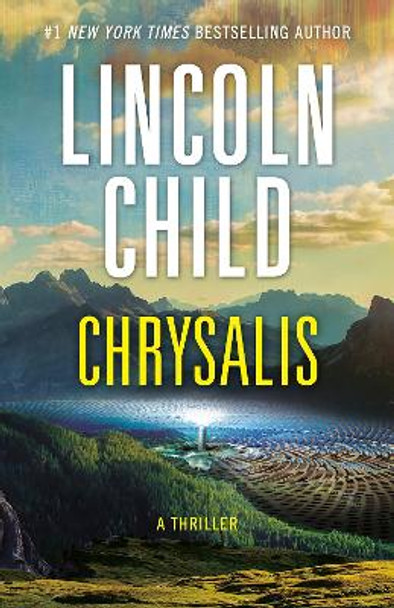 Chrysalis: A Thriller Lincoln Child 9780525562481
