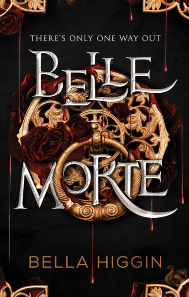 Belle Morte Bella Higgin 9781990259685