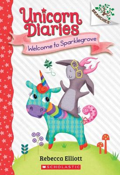 Welcome to Sparklegrove: A Branches Book (Unicorn Diaries #8) Rebecca Elliott 9781338745658