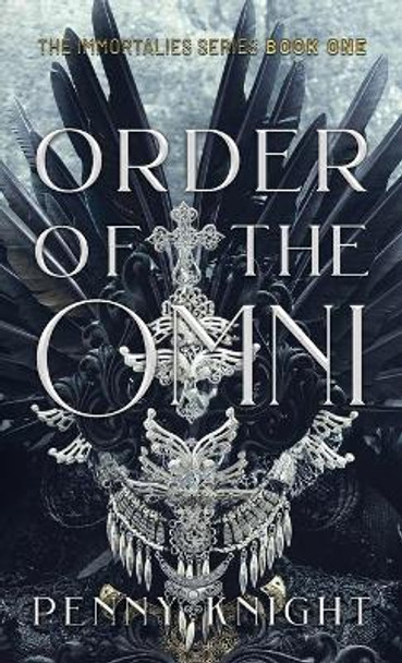 Order of the Omni: A Fated Mates Paranormal Romance Penny Knight 9780645030853