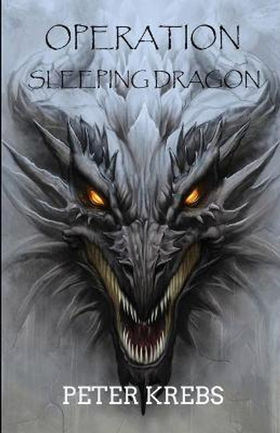 Operation Sleeping Dragon Peter Krebs 9780645190403