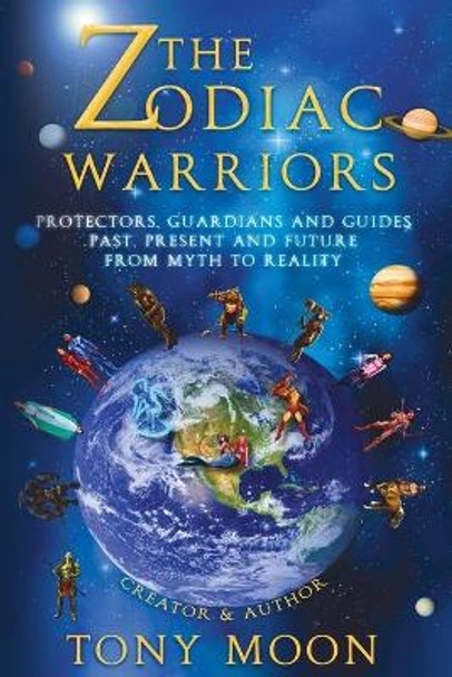 The Zodiac Warriors Tony Moon 9780645373905