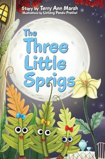 The Three Little Sprigs Terry Ann Marsh 9781951565688