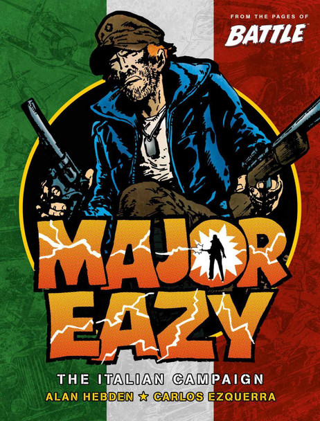 Major Eazy Volume One: The Italian Campaign Alan Hebden 9781781089811