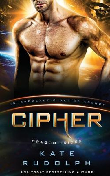 Cipher: Intergalactic Dating Agency Kate Rudolph 9781953748393