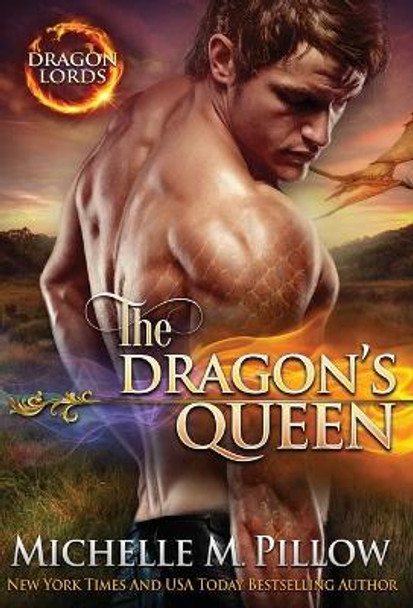 The Dragon's Queen: A Qurilixen World Novel Michelle M Pillow 9781625012852