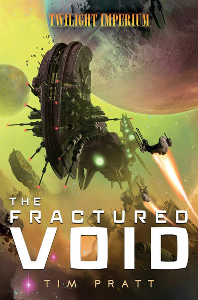 The Fractured Void: A Twilight Imperium Novel Tim Pratt 9781839080463