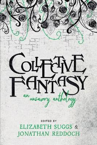 Collective Fantasy by Elizabeth Suggs