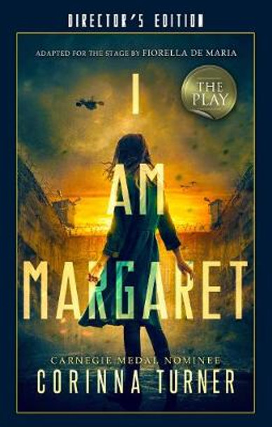I Am Margaret: The Play: Director's Edition Corinna Turner 9781910806548