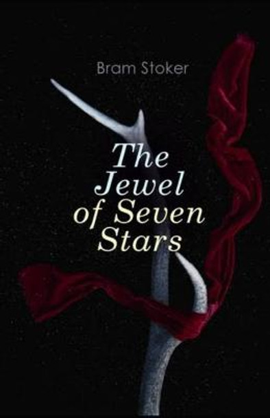 The Jewel of Seven Stars Illustrated Bram Stoker 9798462843839