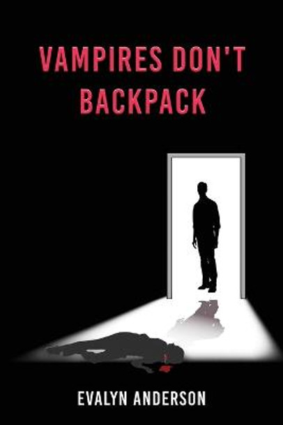 Vampires Don't Backpack Evalyn Anderson 9781958554302