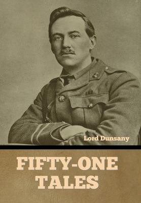 Fifty-One Tales Lord Dunsany 9798888301760