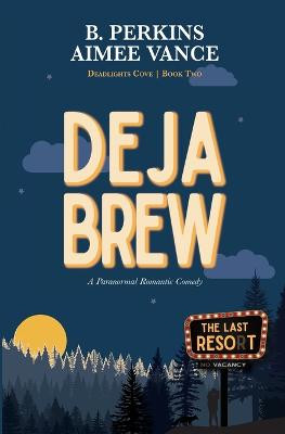 Deja Brew by B Perkins