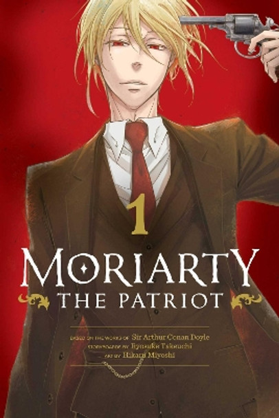 Moriarty the Patriot, Vol. 1 Ryosuke Takeuchi 9781974717156