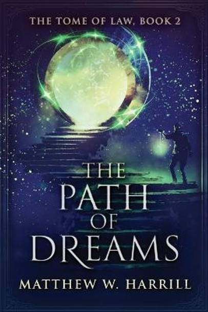 The Path of Dreams Matthew W Harrill 9784824126276