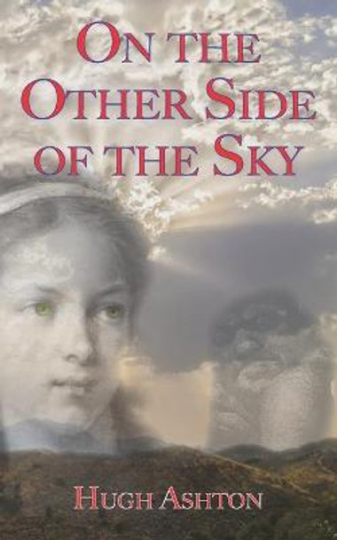 On the Other Side of the Sky Hugh Ashton 9781912605750
