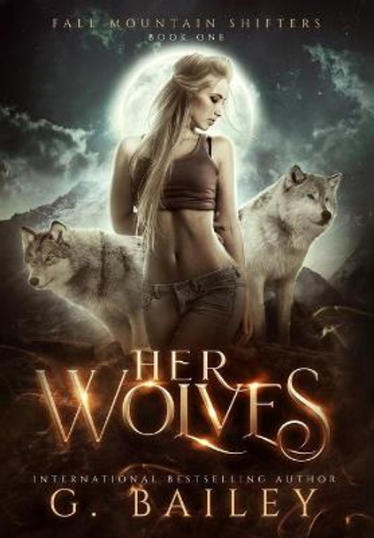 Her Wolves G Bailey 9781838017699