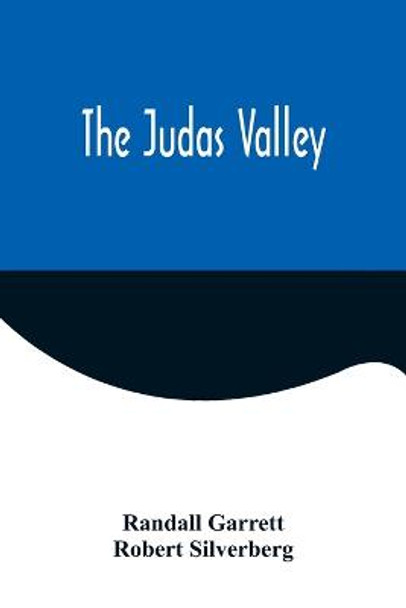 The Judas Valley Randall Garrett 9789356571723