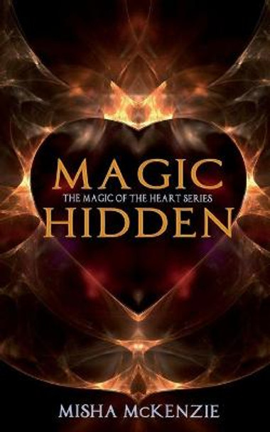 Magic Hidden Misha McKenzie 9780578848457