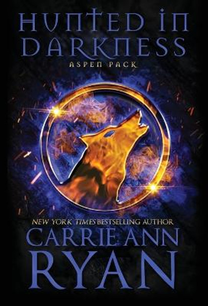 Hunted in Darkness Carrie Ann Ryan 9781636952451