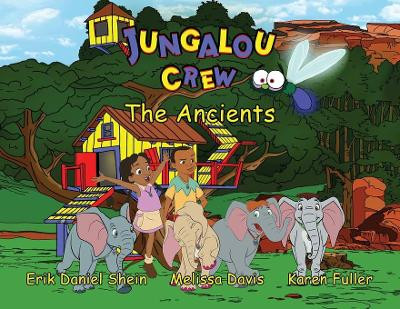 Jungalou Crew - The Ancients Erik Daniel Shein 9781956788334