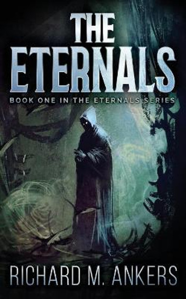 The Eternals: Beneath The Fading Sun Richard Ankers 9784867527764