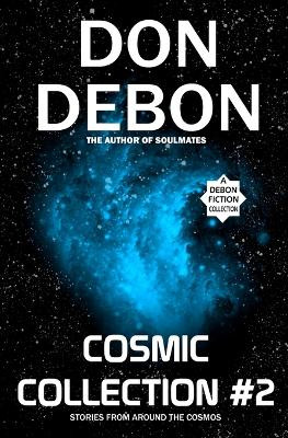 Cosmic Collection #2 by Don Debon
