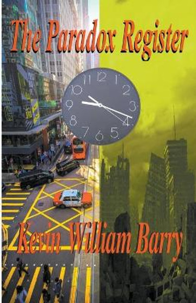 The Paradox register Kevin William Barry 9798201446871