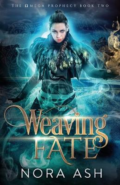 Weaving Fate Nora Ash 9781913924065