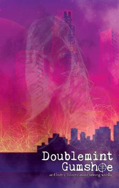 Doublemint Gumshoe by Phillip T Stephens Doublemint Gumshoe by Phillip T Stephens