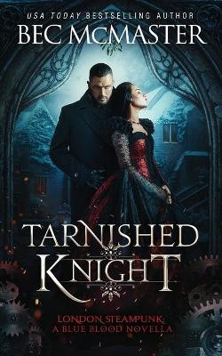 Tarnished Knight Bec McMaster 9781925491067